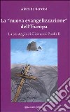 La nuova evangelizzazione dell'Europa. La strategia di Giovanni Paolo II libro