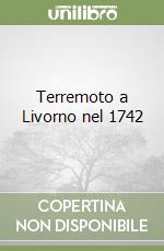 Terremoto a Livorno nel 1742 libro