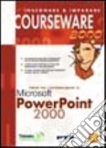 Corso per l'apprendimento di Microsoft Powerpoint 2000 libro