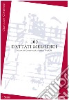 100 dettati melodici. I serie. Metodo. Ediz. per la scuola libro