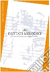 100 dettati melodici. V serie. Metodo. Ediz. per la scuola libro