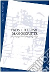 Prove d'esame manoscritte. Per la licenza di teoria, solfeggio e dettato musicale. Metodo. Ediz. per la scuola libro