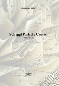 Solfeggi parlati e cantati. I corso. Metodo