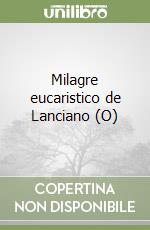 Milagre eucaristico de Lanciano (O) libro