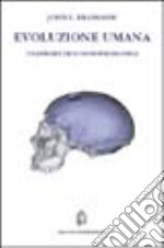 Evoluzione umana. Una prospettiva neuropsicologica libro