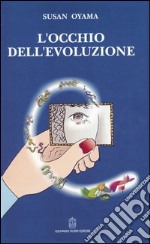 L'occhio dell'evoluzione. Una visione sistematica della divisione fra biologia e cultura