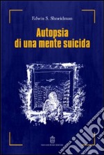 Autopsia di una mente suicida libro