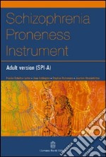 Schizophrenia proneness instrument, adult version (SPI-A) libro