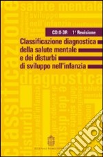 Classificazione diagnostica della salute mentale e dei disturbi di sviluppo dell'infanzia. 1ª revisione libro