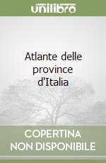 Atlante delle province d'Italia (3) libro