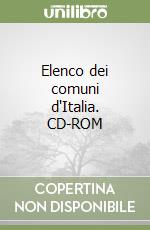 Elenco dei comuni d'Italia. CD-ROM libro