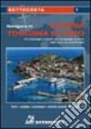 Navigare in Liguria; Toscana e Lazio libro di Melone Franco Zema Laura N.