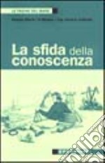 La sfida della conoscenza