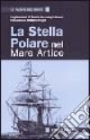 La stella polare nel mare Artico libro