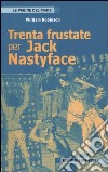 Trenta frustate per Jack Nastyface libro