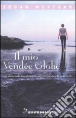 Il mio Vendée Globe libro