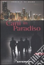 Cani in paradiso libro