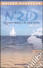 N'zid. Questo mare è la mia terra libro