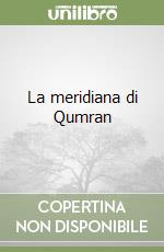 La meridiana di Qumran libro