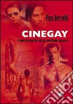 Cinegay. Omosessualità nella lanterna magica
