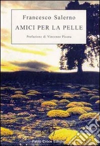 Amici per la pelle