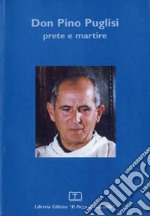 Don Pino Puglisi. Prete e martire. Atti del Convegno libro