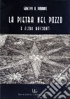 La pietra nel pozzo e altri racconti libro