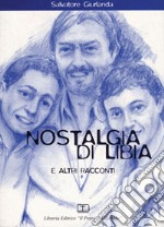 Nostalgia di Libia e altri racconti libro