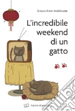 L'incredibile weekend di un gatto libro