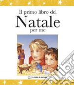 Il primo libro del Natale per me libro