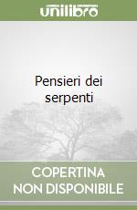 Pensieri dei serpenti