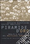 La piramide d'oro. Realtà e miti del multilevel marketing libro