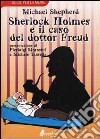 Sherlock Holmes e il caso del dottor Freud libro