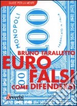 Euro falsi. Come difendersi libro