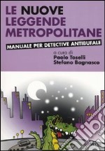 Le nuove leggende metropolitane