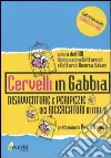 Cervelli in gabbia. Disavventure e peripezie dei ricercatori in Italia libro