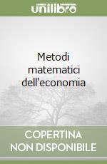 Metodi matematici dell'economia libro