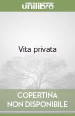 Vita privata libro