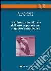 La chirurgia funzionale dell'arto superiore nel soggetto tetraplegico libro