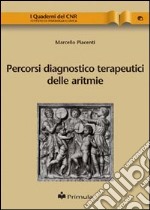 Percorsi diagnostico terapeutici delle aritmie