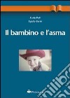 Il bambino e l'asma libro