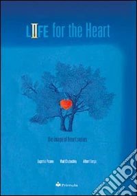 Life for the heart. The image of heart series libro