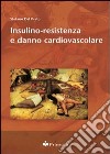 Insulino-resistenza e danno cardiovascolare libro