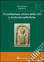 Presentazione clinica delle crisi e sindromi epilettiche libro