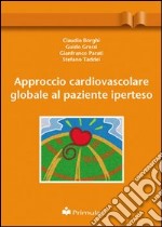 Approccio cardiovascolare globale al paziente iperteso libro