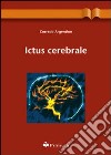 Ictus cerebrale libro di Argentino Corrado