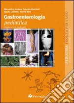 Gastroenterologia pediatrica. Imparare dalle immagini