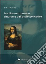 Insulino-resistenza e sindrome dell'ovaio policistico libro