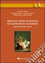 Approccio clinico al paziente con ipertensione secondaria: perché, quando, come?