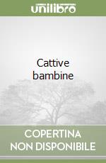 Cattive bambine libro